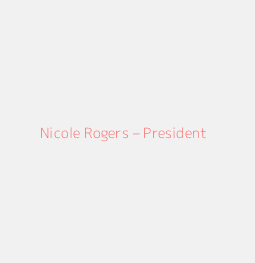 Nicole Rogers – President